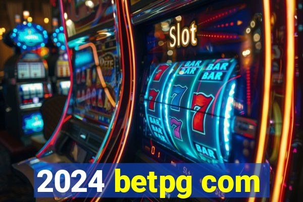 2024 betpg com